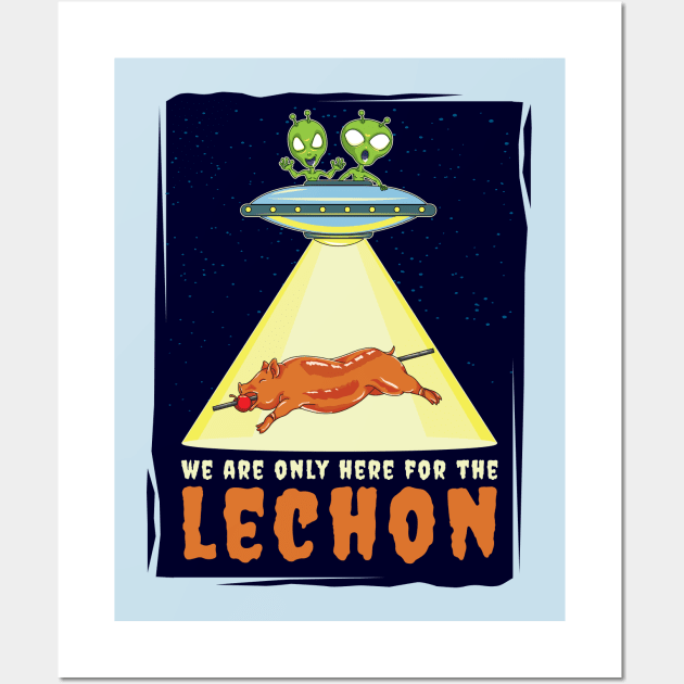 We are only here for the Lechon Wall Art by lando218